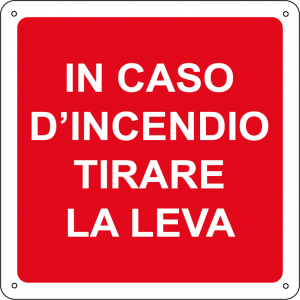 In caso d'incendio tirare la leva quadrato