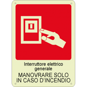 Interruttore elettrico generale - Manovrare solo in caso d'incendio luminescente