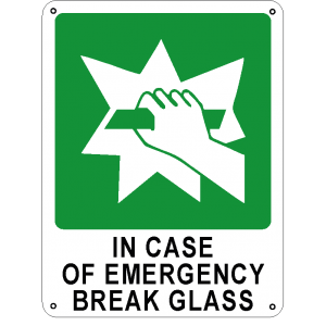 In case of emergency break glass