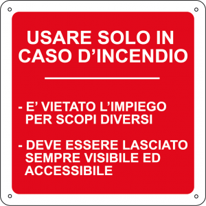 Usare solo in caso d'incendio quadrato