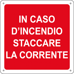 In caso d'incendio staccare la corrente quadrato