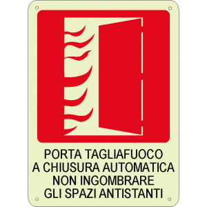 Porta tagliafuoco a chiusura automatica - Non ingombrare gli spazi antistanti luminescente