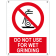 Do not use for wet grinding