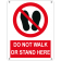 Do not walk or stand here
