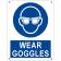 Wear goggles