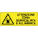 Attenzione zona sorvegliata e allarmata