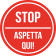 STOP - Aspetta qui! - Rosso - cod. 700221