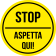 STOP - Aspetta qui! - Giallo - cod. 700222