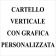 Cartello Personalizzato Verticale