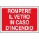 Rompere il Vetro in caso d'Incendio - 300x200 mm